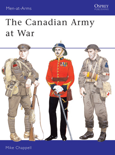 The Canadian Army at War (Men-at-Arms #164) book cover by Mike Chappell