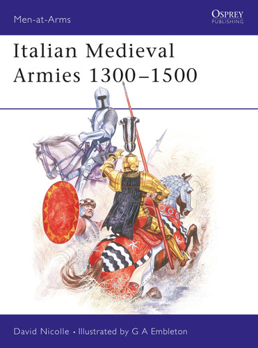 Italian Medieval Armies 1300–1500 (Men-at-Arms #136) book cover by David Nicolle