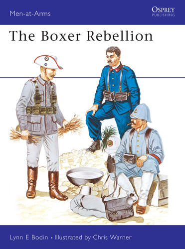 The Boxer Rebellion (Men-at-Arms #95) book cover by Lynn Bodin