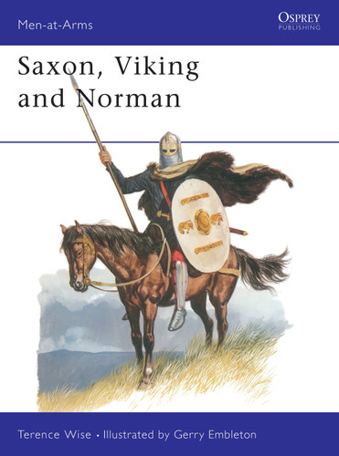 Saxon, Viking and Norman (Men-at-Arms #85) book cover by Terence Wise