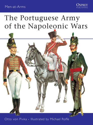 The Portuguese Army of the Napoleonic Wars (Men-at-Arms #61) book cover by Otto von Pivka