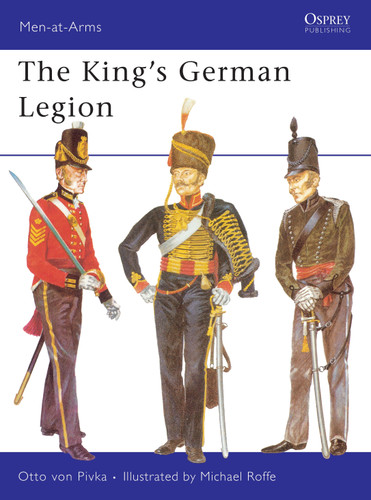 The King’s German Legion (Men-at-Arms #42) book cover by Otto von Pivka