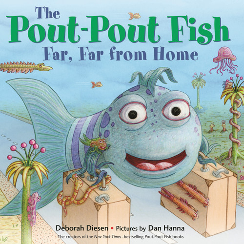 The Pout-Pout Fish, Far, Far from Home book cover by Deborah Diesen