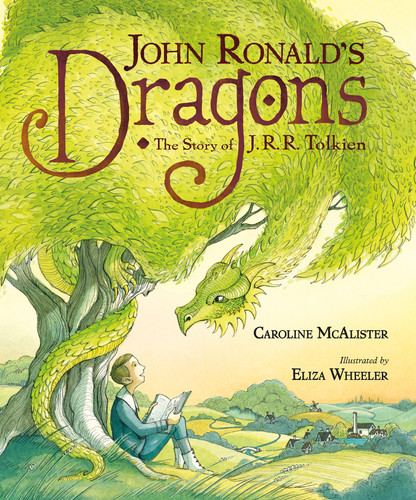 John Ronald's Dragons: The Story of J. R. R. Tolkien book cover by Caroline McAlister
