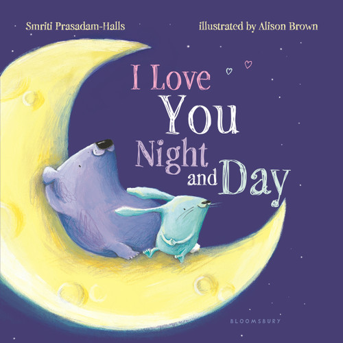 I Love You Night and Day (padded board book) book cover by Smriti Prasadam-Halls
