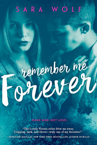 Remember Me Forever (Lovely Vicious #3) book cover by Sara Wolf