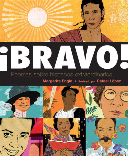 ¡Bravo! (Spanish language edition): Poemas sobre Hispanos Extraordinarios book cover by Margarita Engle