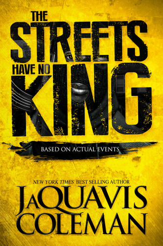 The Streets Have No King book cover by JaQuavis Coleman