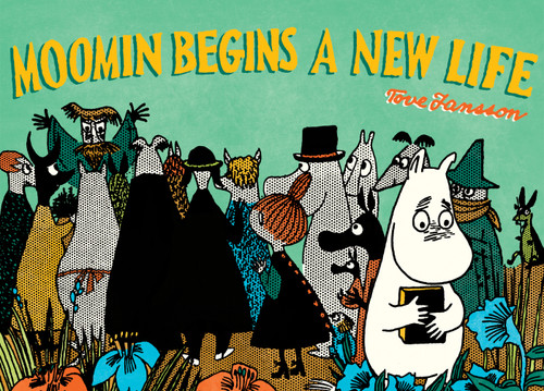 Moomin Begins a New Life (Moomin Colors) book cover by Tove Jansson