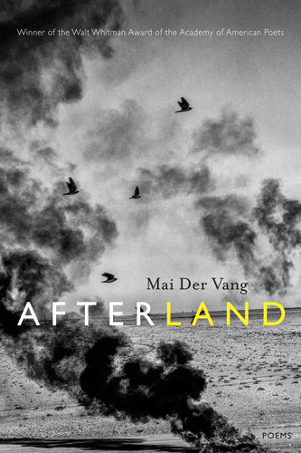 Afterland: Poems book cover by Mai Der Vang