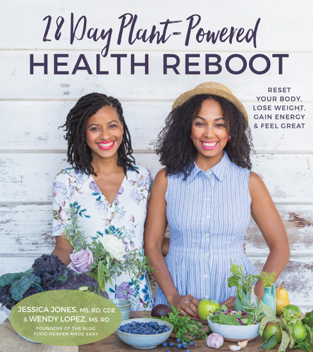28-Day Plant-Powered Health Reboot: Reset Your Body, Lose Weight, Gain Energy & Feel Great book cover by Jessica Jones, Wendy Lopez