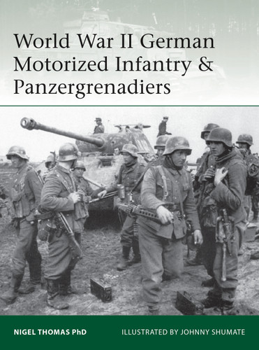 World War II German Motorized Infantry & Panzergrenadiers (Elite #218) book cover by Nigel Thomas