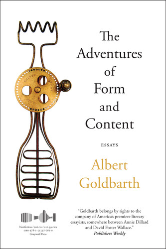The Adventures of Form and Content: Essays book cover by Albert Goldbarth