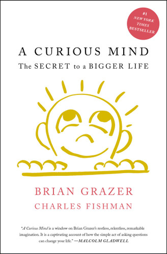 A Curious Mind: The Secret to a Bigger Life book cover by Brian Grazer, Charles Fishman