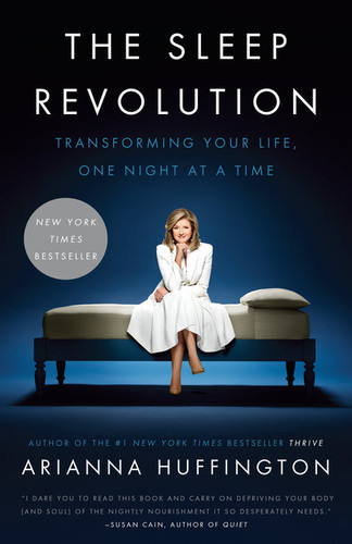 The Sleep Revolution: Transforming Your Life, One Night at a Time [Paperback] Cover