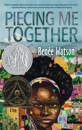 Piecing Me Together: Newbery Honor and Coretta Scott King Author Award Winner book cover by Renée Watson