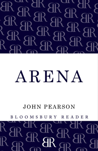 Arena: The Story of the Colosseum book cover by John Pearson