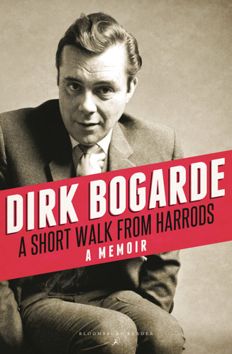 A Short Walk from Harrods: A Memoir book cover by Dirk Bogarde