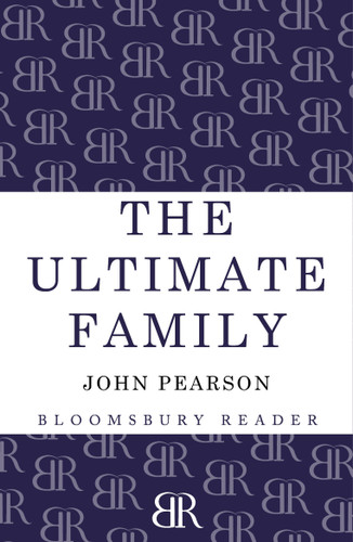 The Ultimate Family: The Making of the Royal House of Windsor book cover by John Pearson
