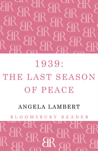 1939: The Last Season of Peace book cover by Angela Lambert