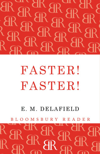 Faster! Faster! book cover by E. M. Delafield