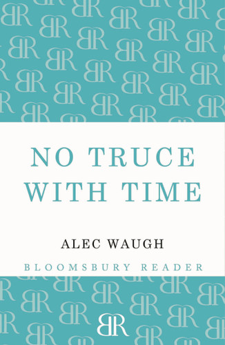 No Truce with Time book cover by Alec Waugh