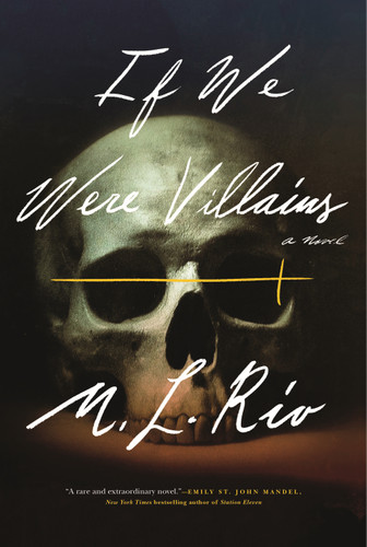 If We Were Villains: A Novel book cover by M. L. Rio