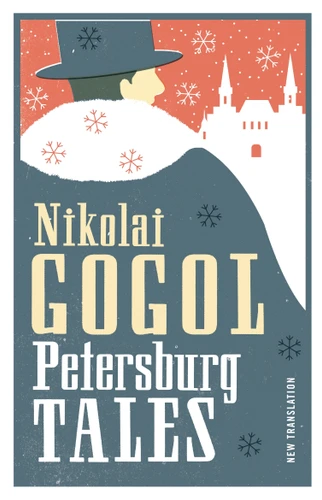 Petersburg Tales: New Translation: Newly Translated and Annotated / Includes the Diary of a Madman (Alma Classics Evergreens) (Evergreens) book cover by Nikolai Gogol