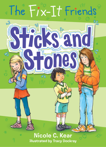 The Fix-It Friends: Sticks and Stones book cover by Nicole C. Kear