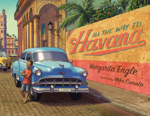All the Way to Havana book cover by Margarita Engle