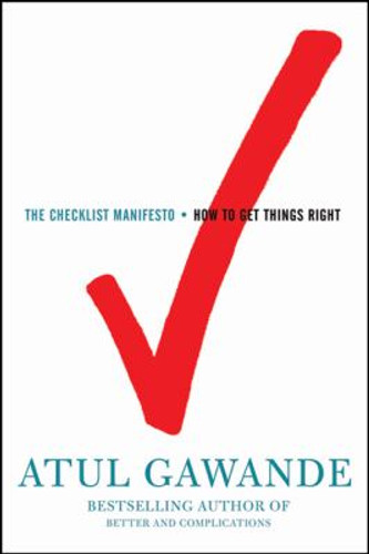 The Checklist Manifesto: How to Get Things Right [Hardcover] Cover