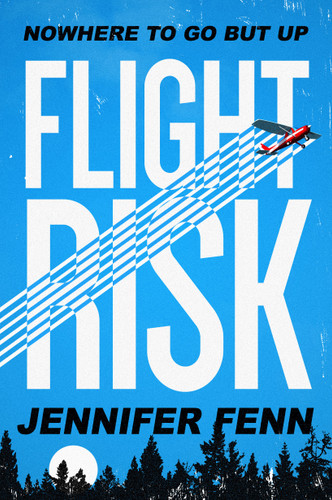 Flight Risk: A Novel book cover by Jennifer Fenn