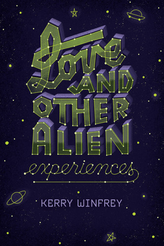 Love and Other Alien Experiences book cover by Kerry Winfrey