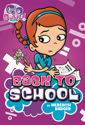 Go Girl #10: Back to School (Go Girl! #10) book cover by Meredith Badger