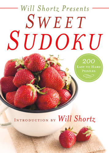 Will Shortz Presents Sweet Sudoku: 200 Easy to Hard Puzzles book cover by Will Shortz