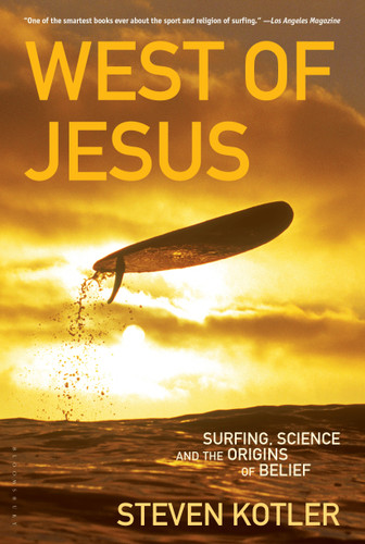 West of Jesus: Surfing, Science, and the Origins of Belief book cover by Steven Kotler