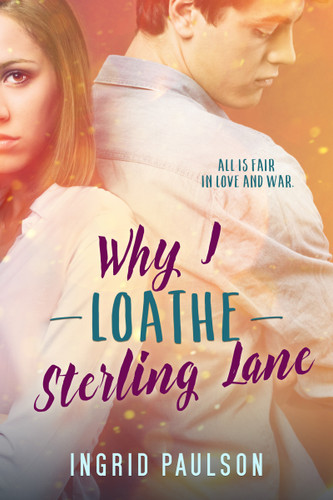 Why I Loathe Sterling Lane book cover by Ingrid Paulson