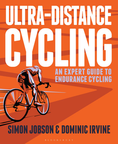 Ultra-Distance Cycling: An Expert Guide to Endurance Cycling book cover by Simon Jobson, Dominic Irvine