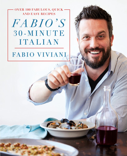 Fabio's 30-Minute Italian: Over 100 Fabulous, Quick and Easy Recipes book cover by Fabio Viviani