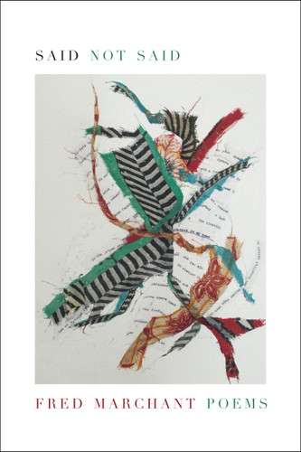 Said Not Said: Poems book cover by Fred Marchant