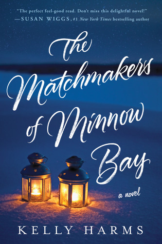 The Matchmakers of Minnow Bay: A Novel book cover by Kelly Harms