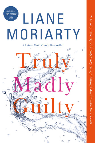 Truly Madly Guilty book cover by Liane Moriarty