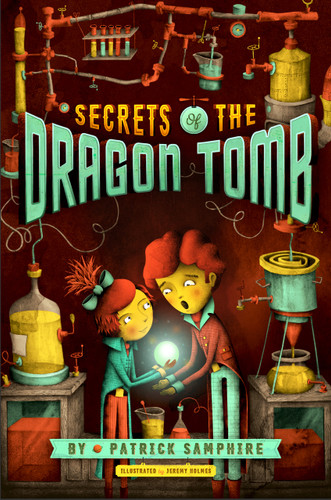 Secrets of the Dragon Tomb (Secrets of the Dragon Tomb #1) book cover by Patrick Samphire