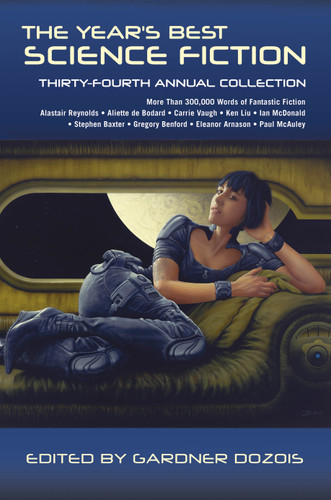 The Year's Best Science Fiction: Thirty-Fourth Annual Collection (Year's Best Science Fiction #34) book cover by Gardner Dozois