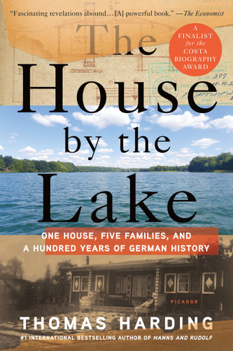 The House by the Lake: One House, Five Families, and a Hundred Years of German History book cover by Thomas Harding
