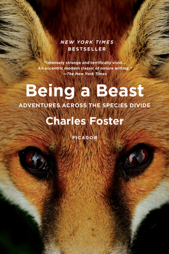 Being a Beast: Adventures Across the Species Divide book cover by Charles Foster
