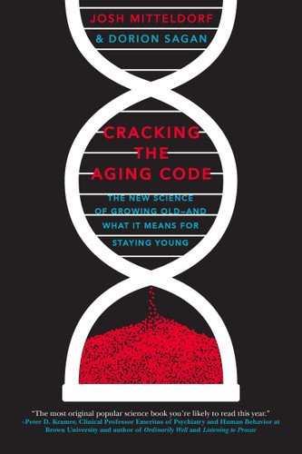 Cracking the Aging Code: The New Science of Growing Old - And What It Means for Staying Young book cover by Josh Mitteldorf, Dorion Sagan