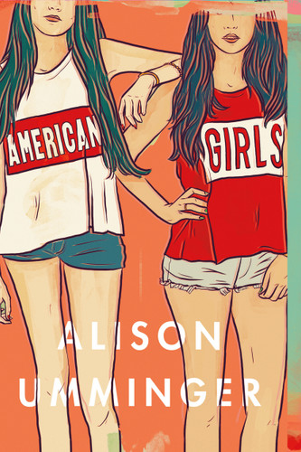 American Girls: A Novel book cover by Alison Umminger