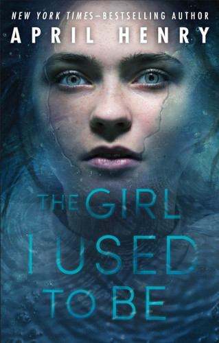The Girl I Used to Be book cover by April Henry