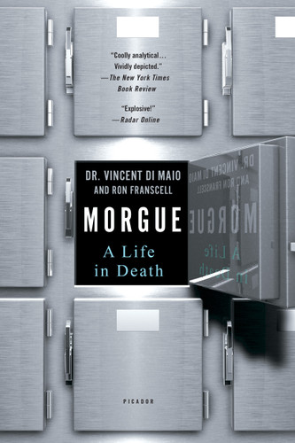 Morgue: A Life in Death book cover by Dr. Vincent Di Maio, Ron Franscell
